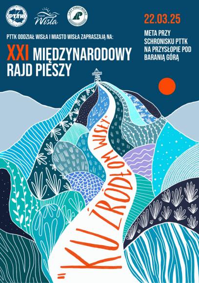 XXI Międzynarodowy Rajd Pieszy "Ku źródłom Wisły"